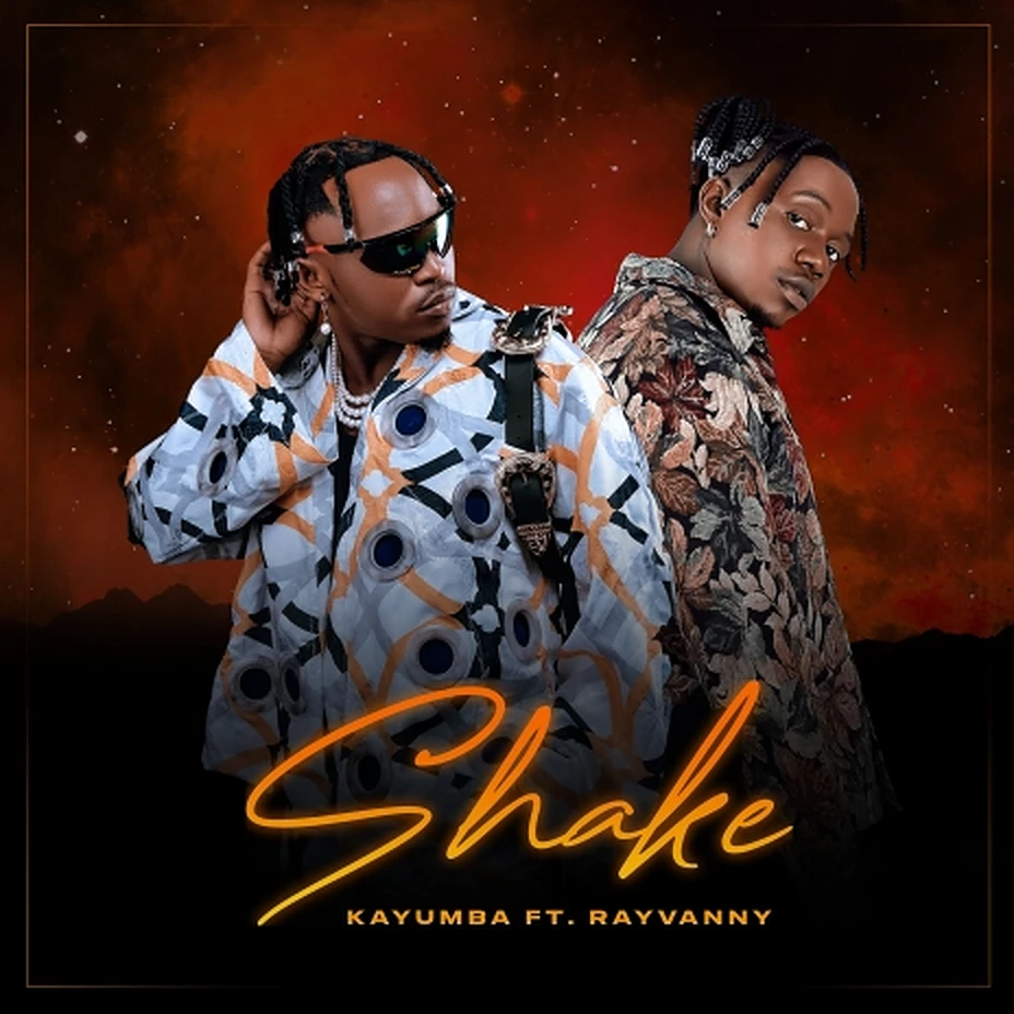 Kayumba ft Rayvanny - Shake Mp3 Download